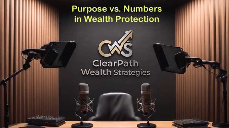 Purpose vs. Numbers in Wealth Protection 